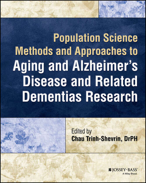 Book cover of Population Science Methods and Approaches to Aging and Alzheimer's Disease and Related Dementias Research