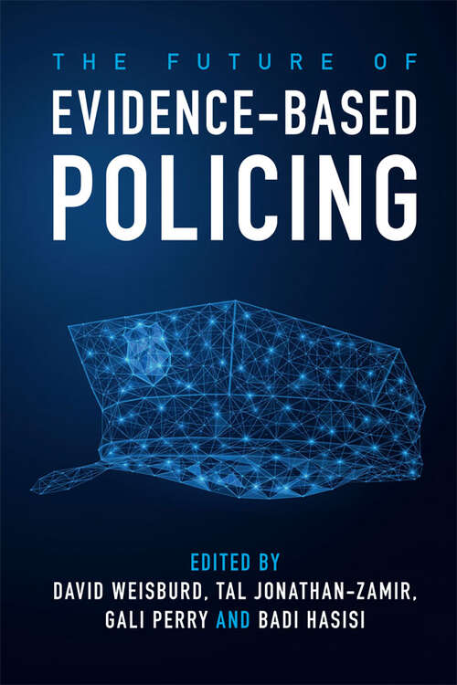 Book cover of The Future of Evidence-Based Policing