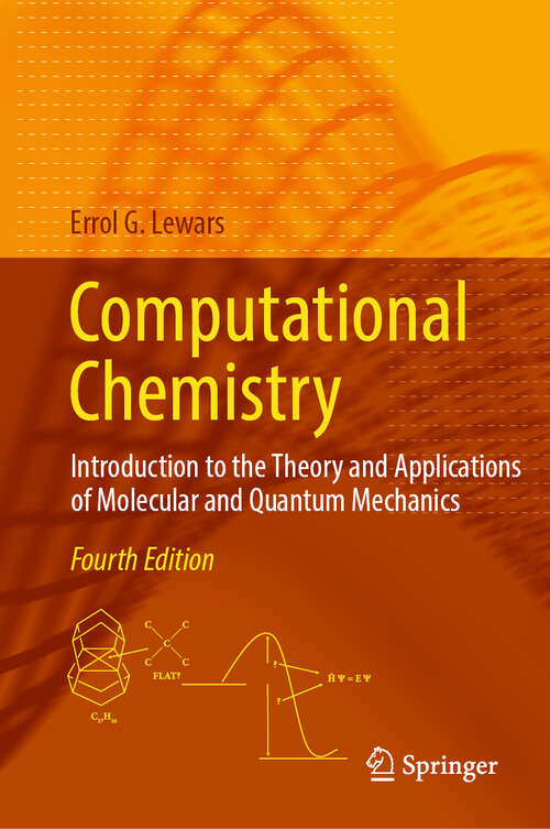 Book cover of Computational Chemistry: Introduction to the Theory and Applications of Molecular and Quantum Mechanics (4th ed. 2024)