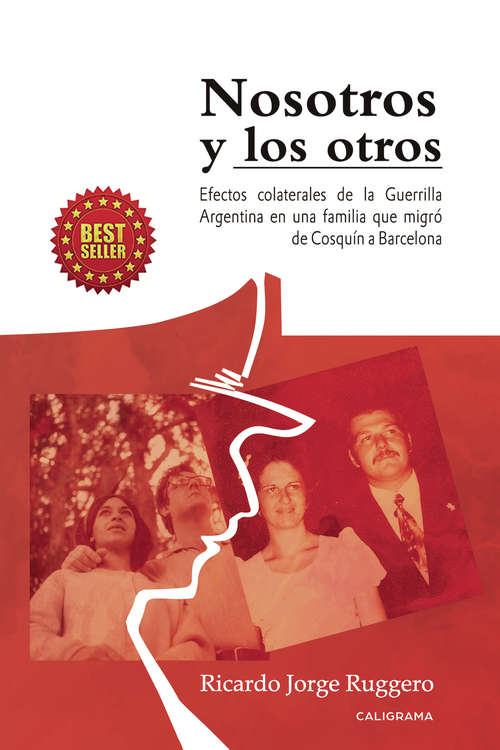 Book cover of Nosotros y los otros: Efectos colaterales de la Guerrilla Argentina en una familia que migró de Cosquí