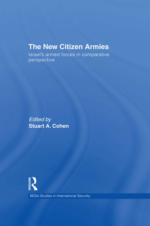 Book cover of The New Citizen Armies: Israel’s Armed Forces in Comparative Perspective