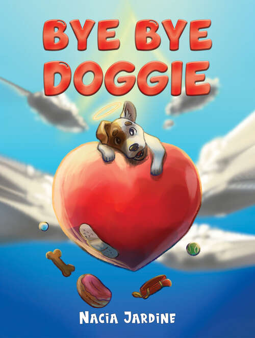 Book cover of Bye Bye Doggie