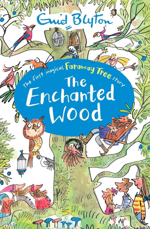 Book cover of The Enchanted Wood: Book 1 (The Magic Faraway Tree #1)