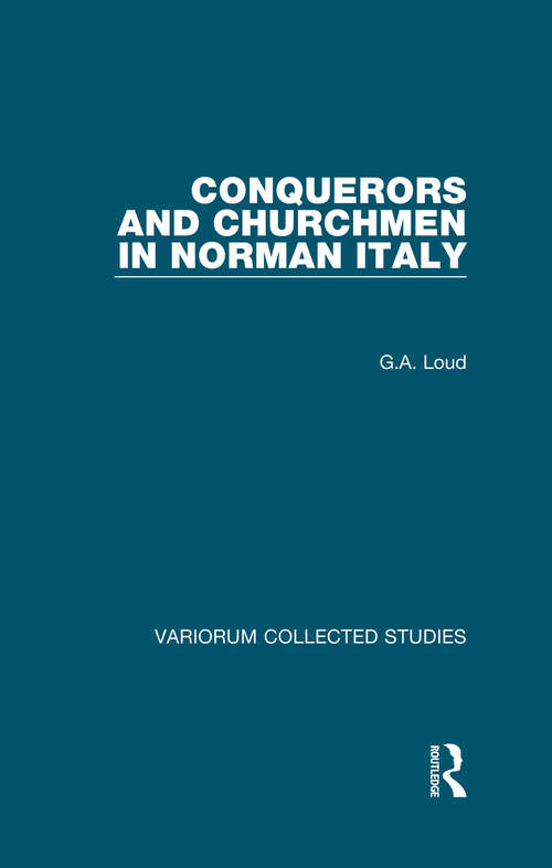 Book cover of Conquerors and Churchmen in Norman Italy (Variorum Collected Studies)