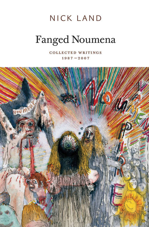 Book cover of Fanged Noumena: Collected Writings 1987-2007 (Third)