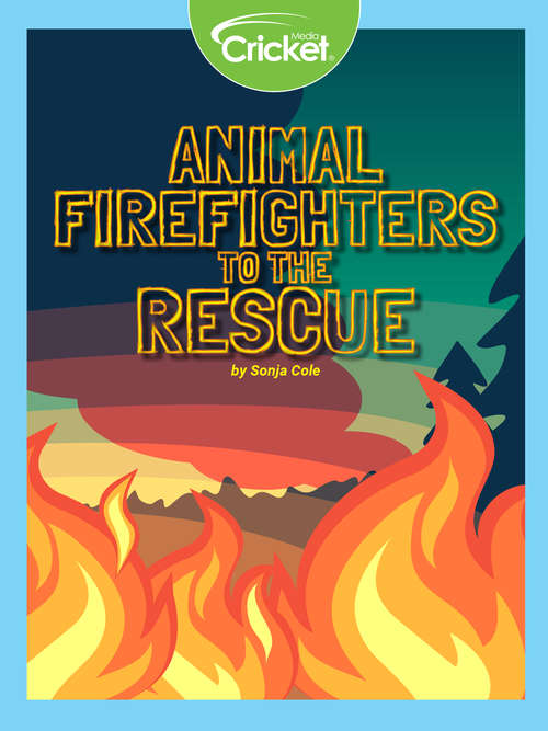 Book cover of Animal Firefighters to the Rescue