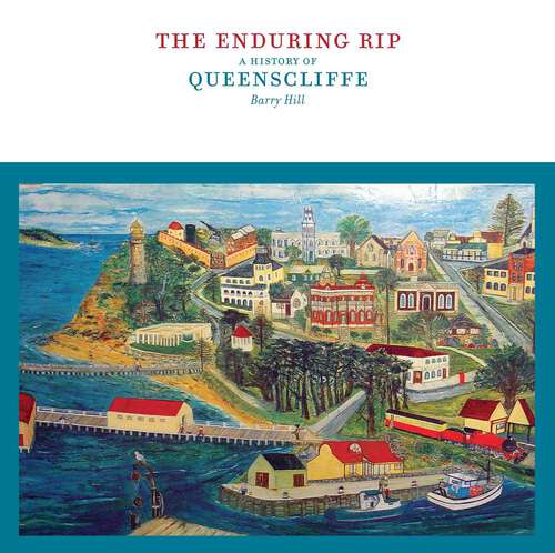 Book cover of Enduring Rip: A History of Queenscliffe