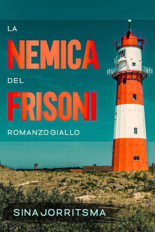 Book cover of La Nemica dei Frisoni