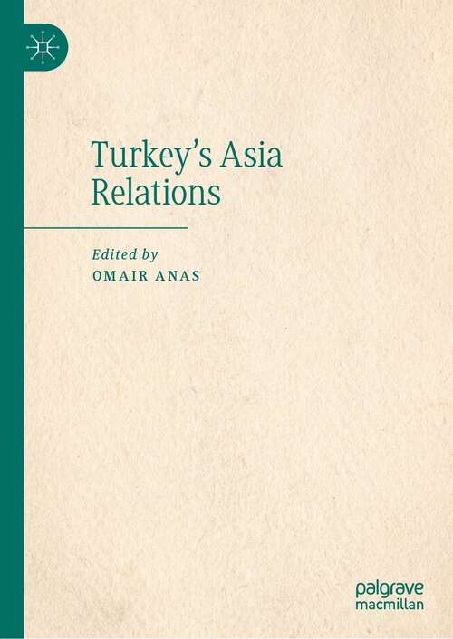 Book cover of Turkey's Asia Relations (1st ed. 2022)