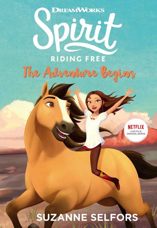 Book cover of The Adventure Begins (Spirit Riding Free #1)