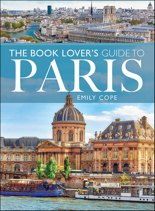 Book cover of The Book Lover's Guide to Paris (City Guides)