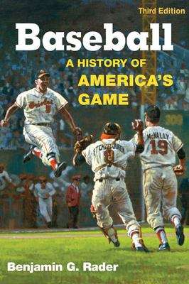 Book cover of Baseball: A History of America's Game (3rd Edition)