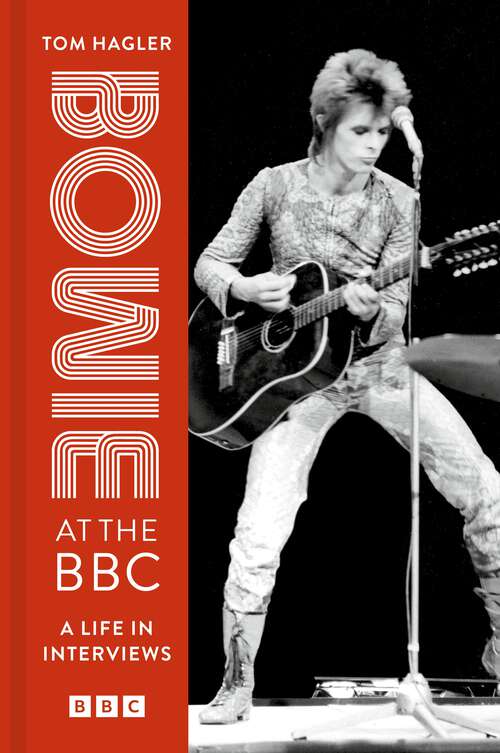 Book cover of Bowie at the BBC: A life in interviews