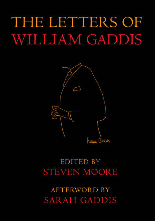 Book cover of The Letters of William Gaddis: Revised Edition