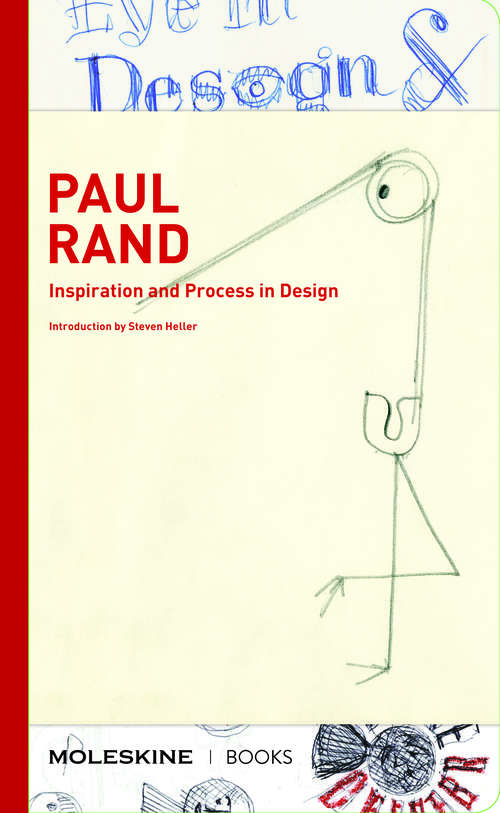 Book cover of Paul Rand: Inspiration & Process in Design (Inspiration & Process)