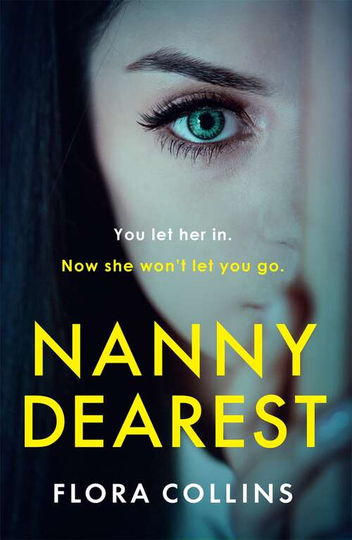 Book cover of Nanny Dearest: the addictive and twisty psychological thriller debut