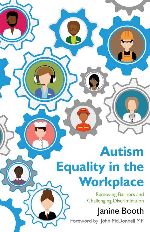 Book cover of Autism Equality in the Workplace: Removing Barriers and Challenging Discrimination