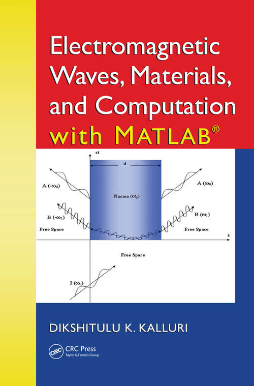 Book cover of Electromagnetic Waves, Materials, and Computation with MATLAB (1)