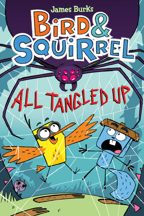 Book cover of Bird & Squirrel All Tangled Up: A Graphic Novel (Bird & Squirrel #5)