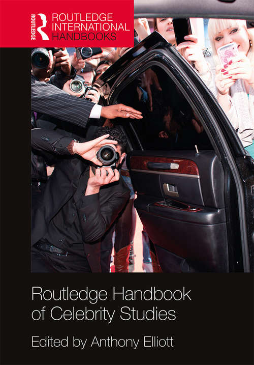 Book cover of Routledge Handbook of Celebrity Studies (Routledge International Handbooks)