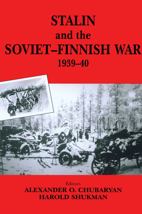 Book cover of Stalin and the Soviet-Finnish War, 1939-1940 (Soviet (Russian) Study of War)