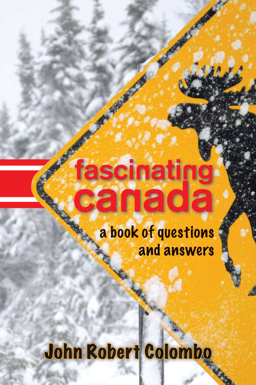 Book cover of Fascinating Canada: A Book of Questions and Answers