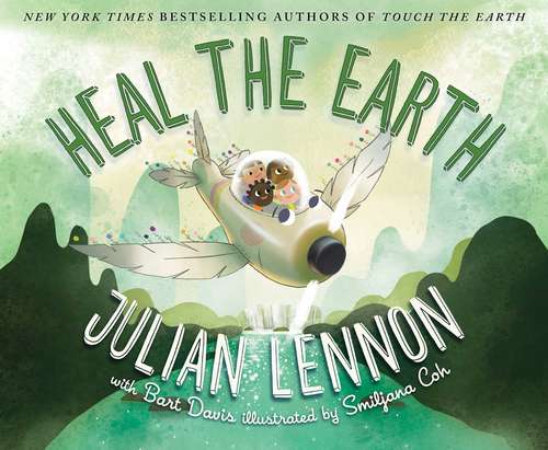 Book cover of Heal the Earth (Julian Lennon White Feather Flier Advent #2)