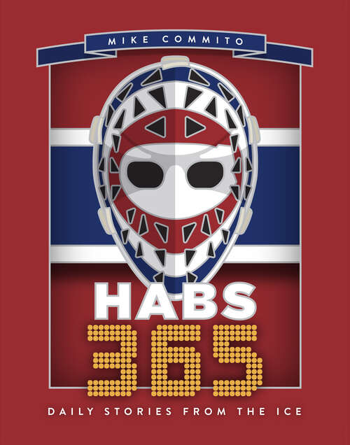 Book cover of Habs 365: Daily Stories from the Ice (Hockey 365 #4)