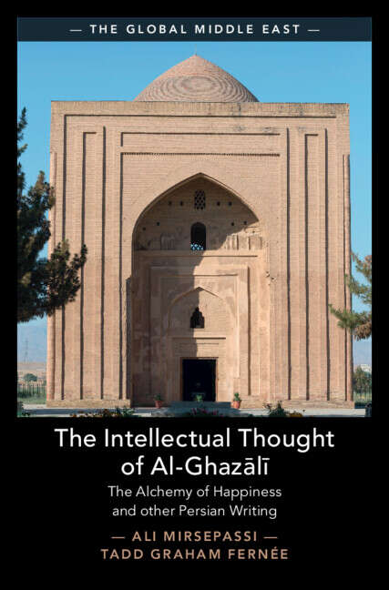 Book cover of The Intellectual Thought of Al-Ghazālī (The Global Middle East)