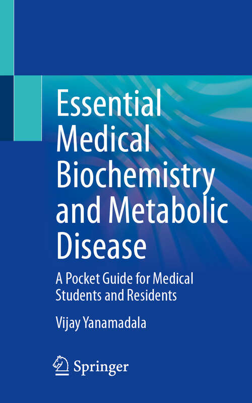 Book cover of Essential Medical Biochemistry and Metabolic Disease: A Pocket Guide for Medical Students and Residents (2024)