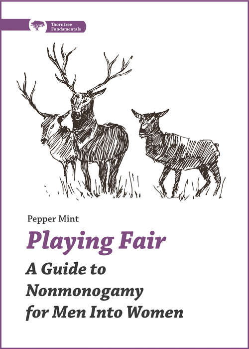Book cover of Playing Fair: A Guide to Nonmonogamy for Men into Women (Thorntree Fundamentals)
