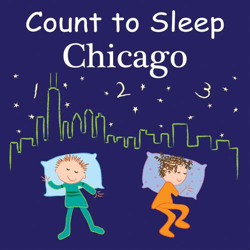 Book cover of Count To Sleep Chicago (Count To Sleep)