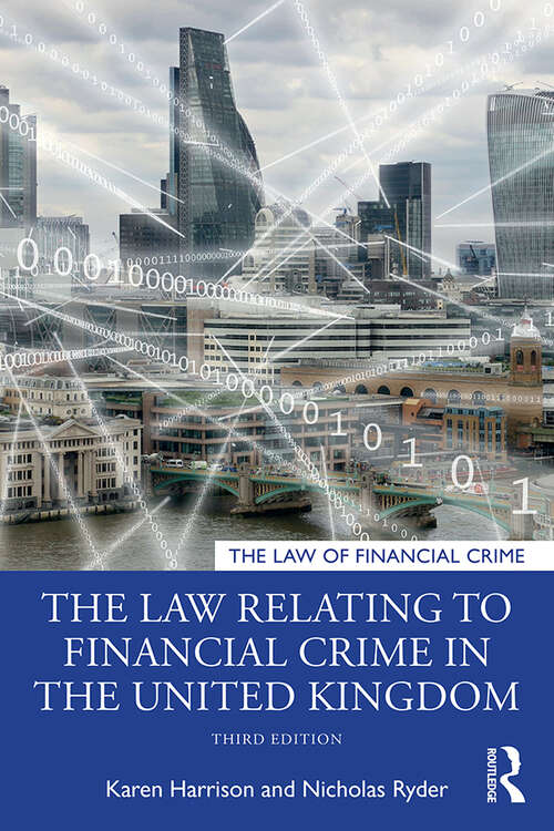 Book cover of The Law Relating to Financial Crime in the United Kingdom (3) (The Law of Financial Crime)