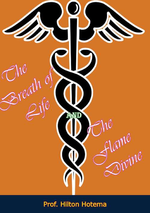 Book cover of The Breath of Life and The Flame Divine