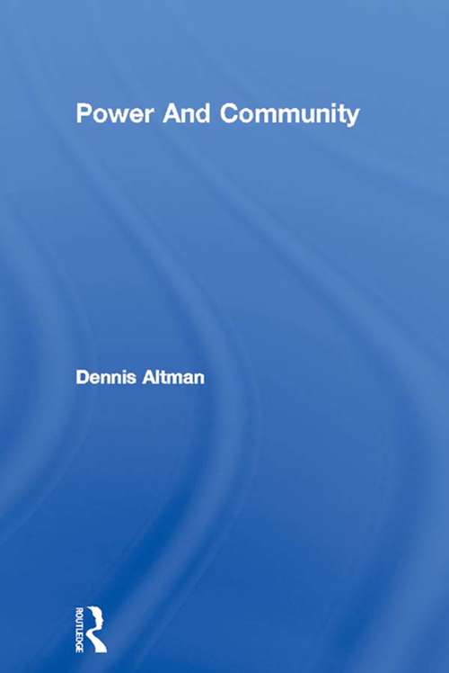 Book cover of Power And Community: Organizational And Cultural Responses To Aids