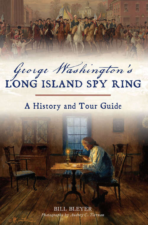 Book cover of George Washington's Long Island: A History and Tour Guide (History & Guide)