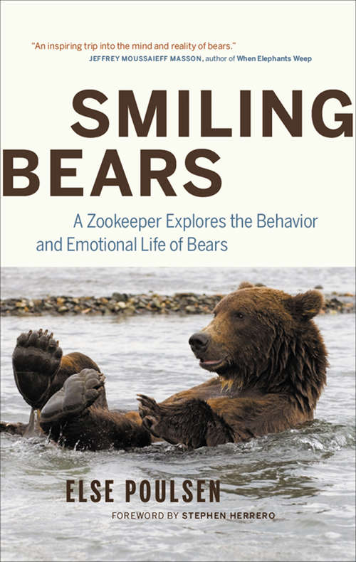 Book cover of Smiling Bears: A Zookeeper Explores the Behavior and Emotional Life of Bears