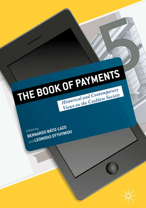 Book cover of The Book of Payments: Historical and Contemporary Views on the Cashless Society (1st ed. 2016)