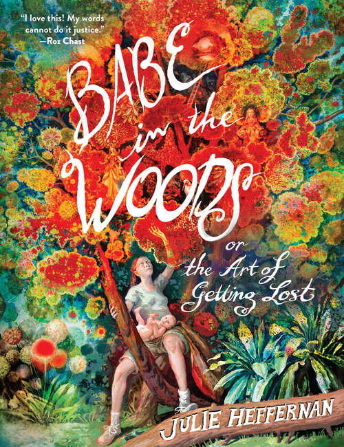 Book cover of Babe in the Woods: or, The Art of Getting Lost