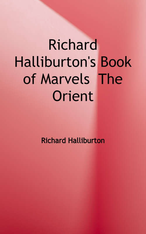 Book cover of Richard Halliburton's Book of Marvels: The Orient
