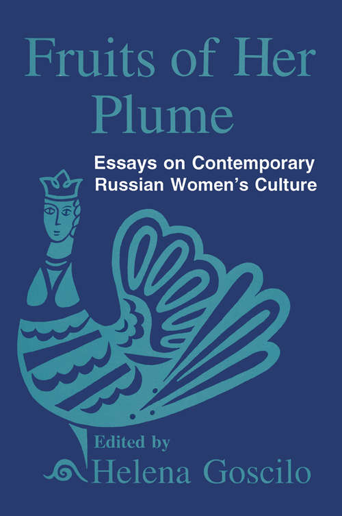 Book cover of Fruits of Her Plume: Essays on Contemporary Russian Women's Culture