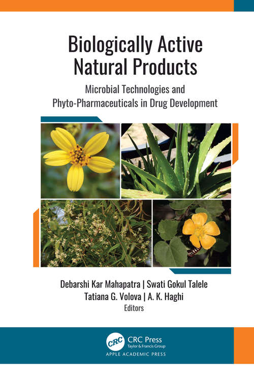 Book cover of Biologically Active Natural Products: Microbial Technologies and Phyto-Pharmaceuticals in Drug Development