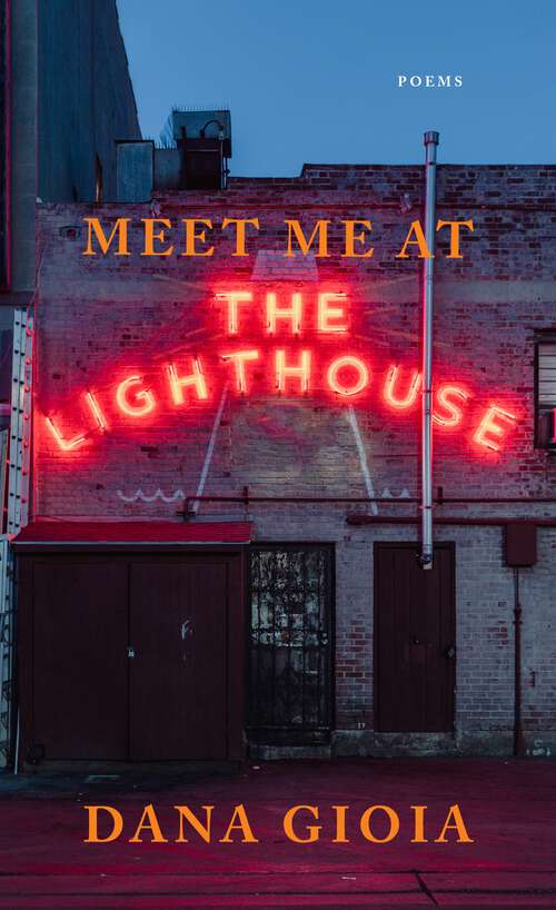 Book cover of Meet Me at the Lighthouse: Poems