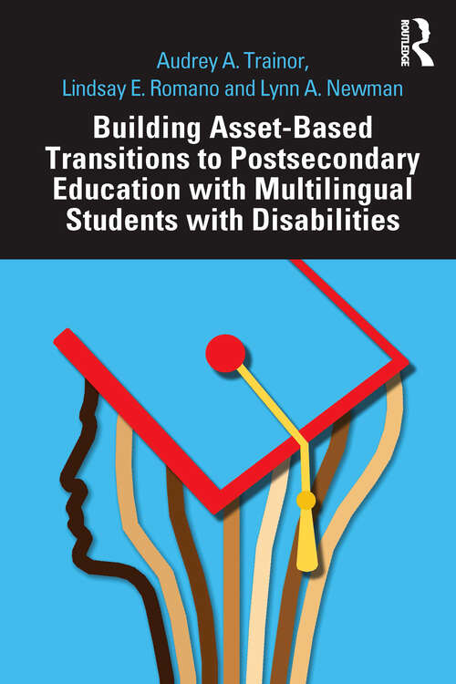 Book cover of Building Asset-Based Transitions to Postsecondary Education with Multilingual Students with Disabilities