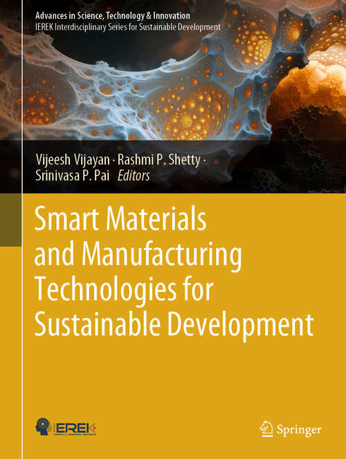 Book cover of Smart Materials and Manufacturing Technologies for Sustainable Development (Advances in Science, Technology & Innovation)