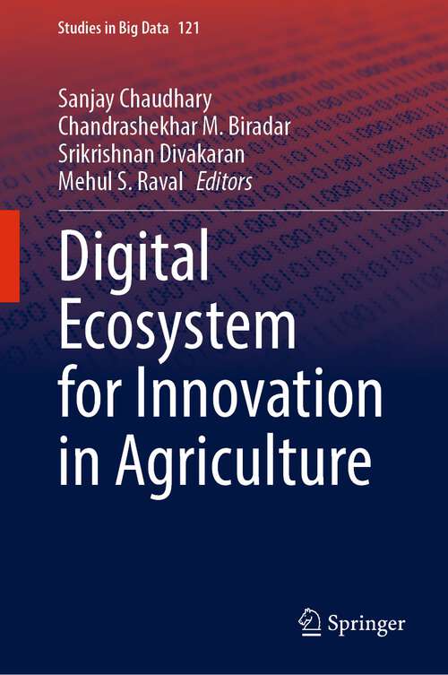 Book cover of Digital Ecosystem for Innovation in Agriculture (1st ed. 2023) (Studies in Big Data #121)