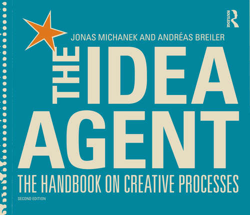 Book cover of The Idea Agent: The Handbook on Creative Processes