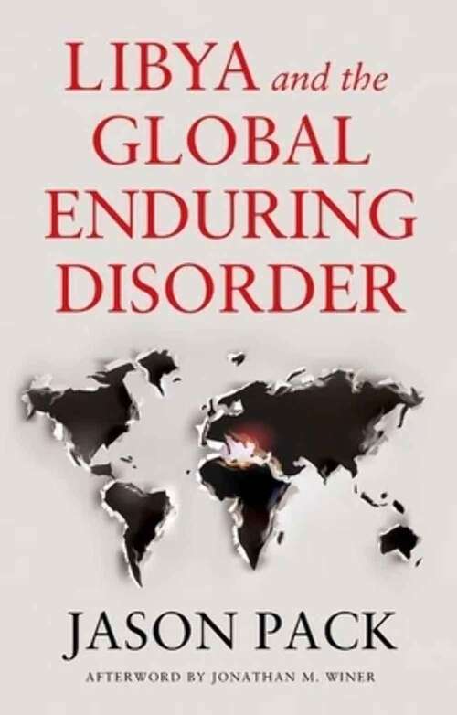 Book cover of Libya And The Global Enduring Disorder