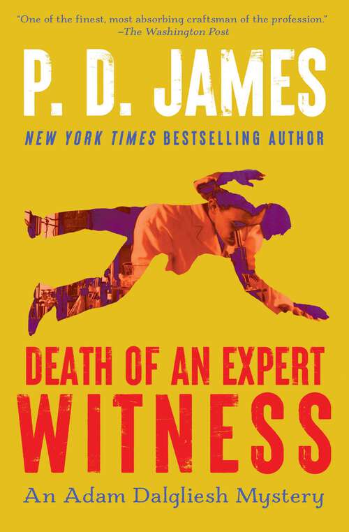 Book cover of Death of an Expert Witness: Cover Her Face, A Mind To Murder, Unnatural Causes, Shroud For A Nightingale, The Black Tower, And Death Of An Expert Witness (2) (Adam Dalgliesh Mystery #6)