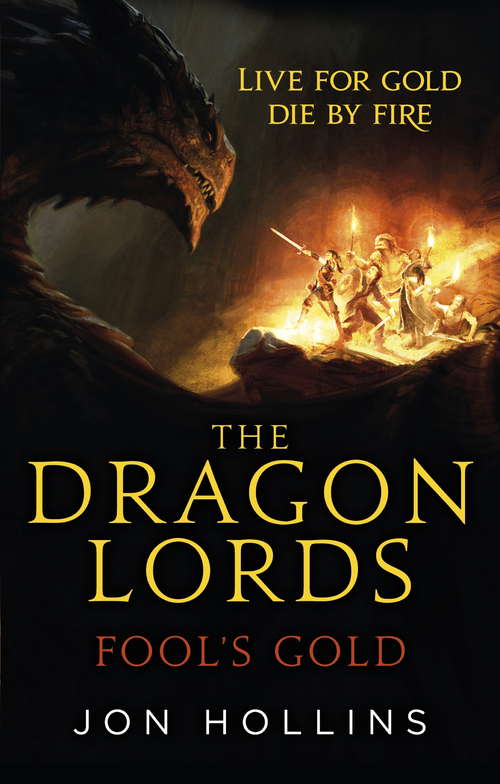 Book cover of The Dragon Lords 1: Fool's Gold (The Dragon Lords #1)